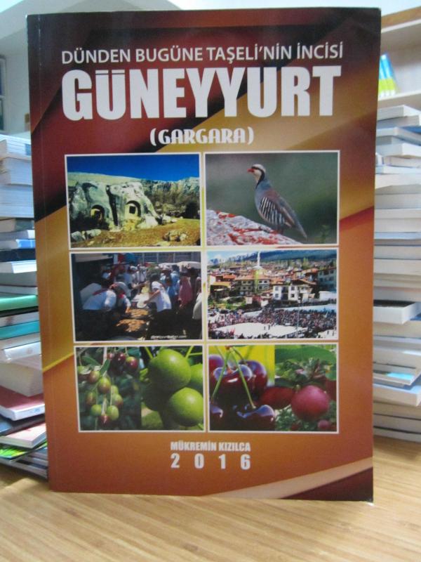 Dünden Bugüne Taşeli'nin İncisi Güneyyurt (Gargara)