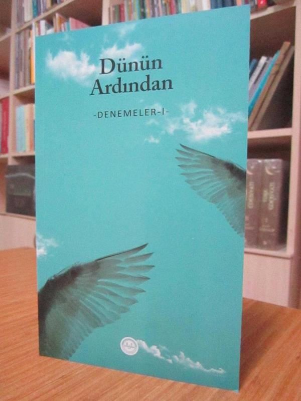 Dünün Ardından -Denemeler 1-