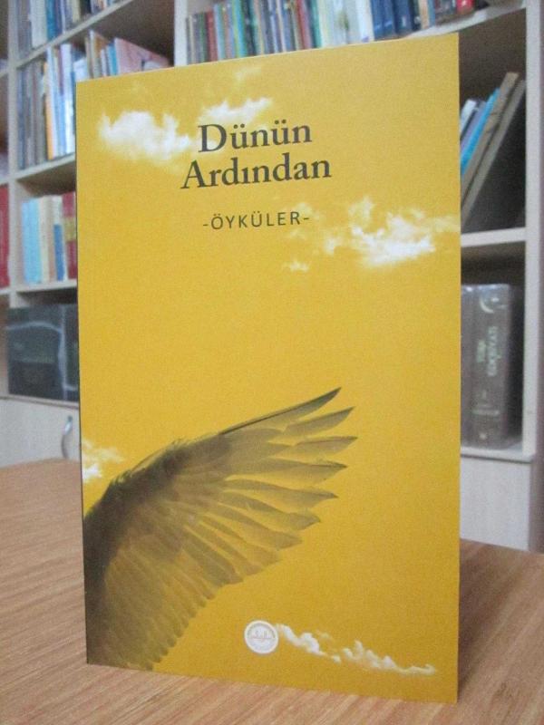 Dünün Ardından -Öyküler-