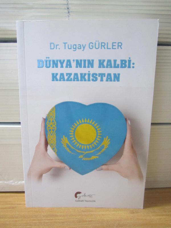 Dünya'nın Kalbi KAZAKİSTAN - Dr. Tugay Gürler