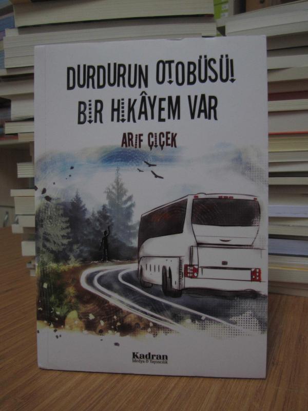 Durdurun Otobüsü Bir Hikayem Var