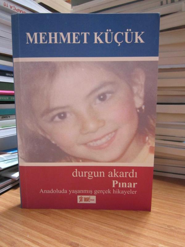 Durgun Akardı Pınar - Mehmet Küçük
