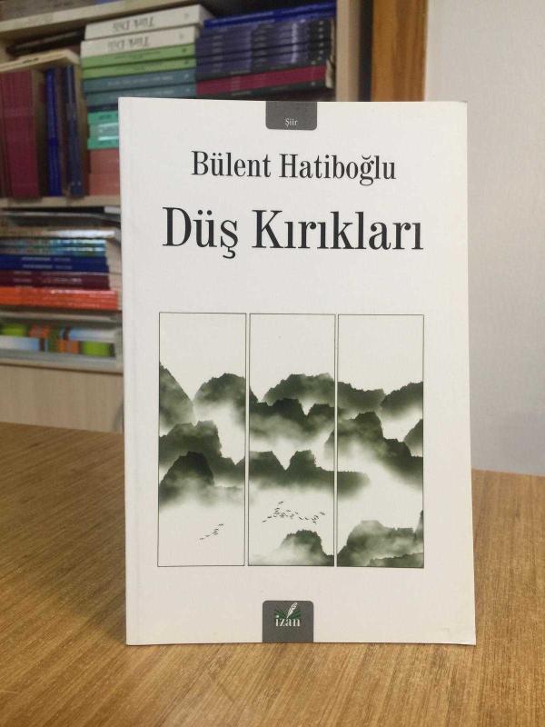 Düş Kırıkları - Bülent Hatiboğlu