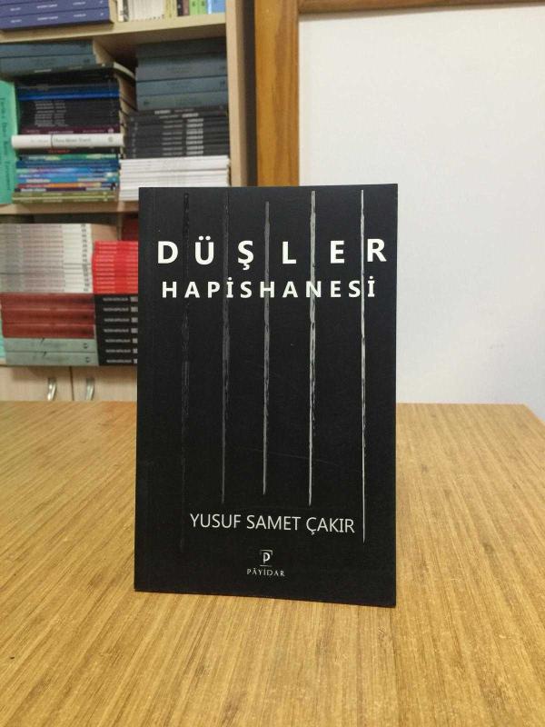 Düşler Hapishanesi - Yusuf Samet Çakır