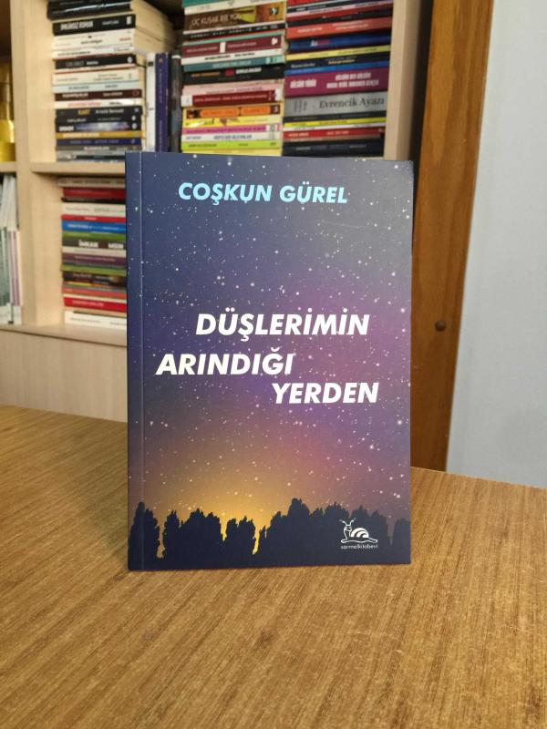 Düşlerimin Arındığı Yerden - Coşkun Gürel