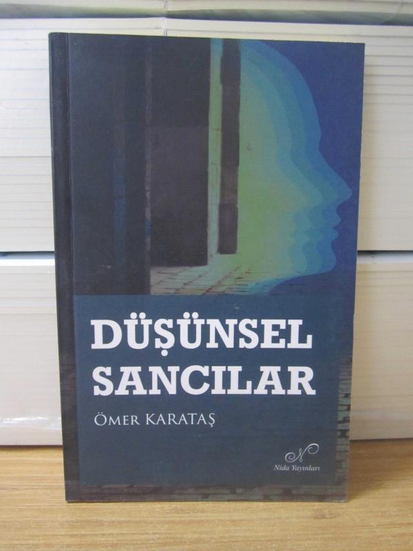 Düşünsel Sancılar - Ömer Karataş