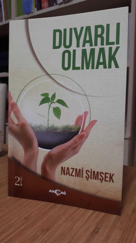 Duyarlı Olmak - Nazmi Şimşek