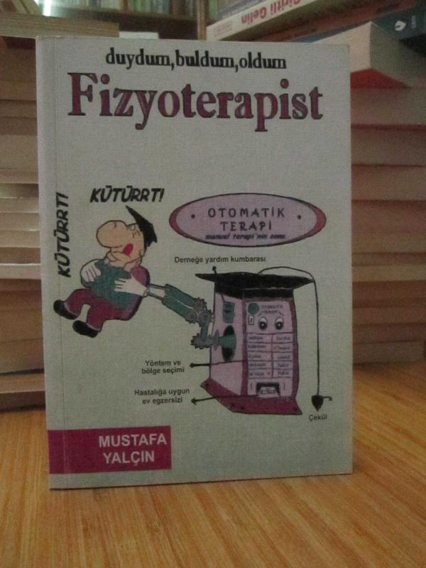 Duydum, Buldum, Oldum Fizyoterapist