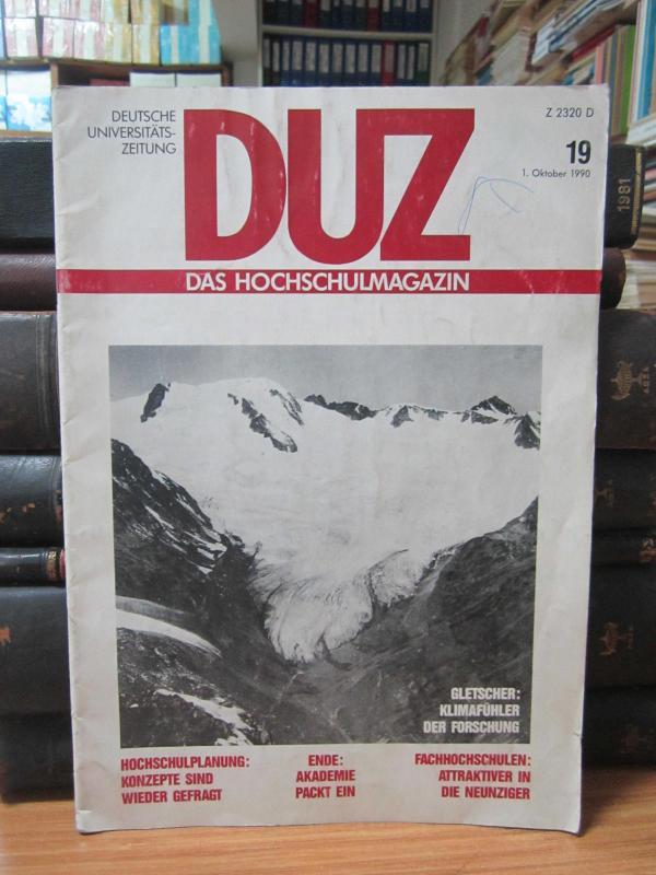 DUZ Deutsche Universitats-zeitung Das Hochschulmagazin - No 19 - 1 Oktober 1990