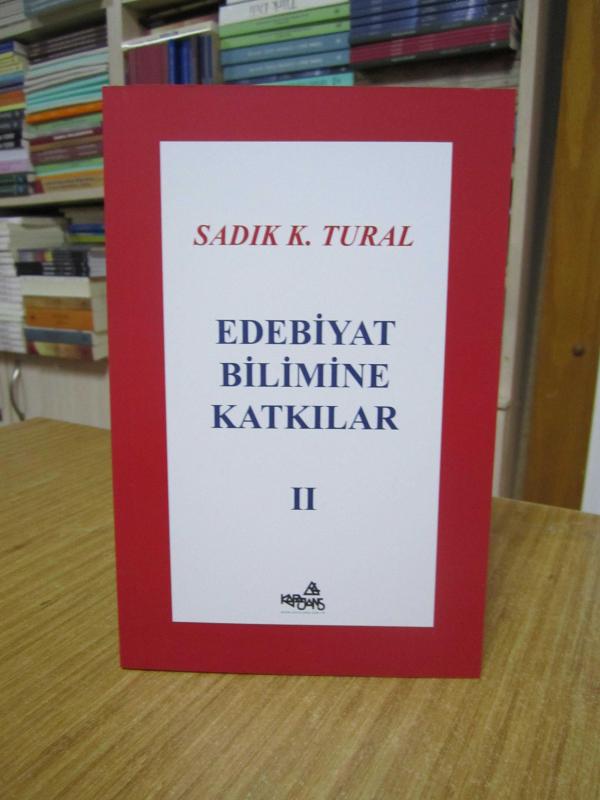 Edebiyat Bilimine Katkılar 2 - Sadık K. Tural