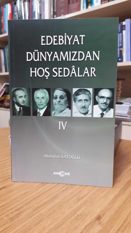 Edebiyat Dünyamızdan Hoş Sedalar IV