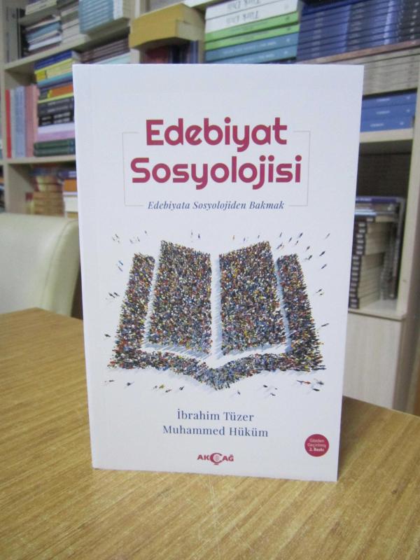 Edebiyat Sosyolojisi - İbrahim Tüzer & Muhammed Hüküm [Gözden Geçirilmiş 2. Baskı]