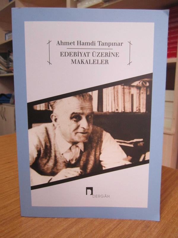 Edebiyat Üzerine Makaleler - Ahmet Hamdi Tanpınar [14.Baskı]