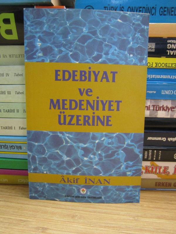 Edebiyat ve Medeniyet Üzerine