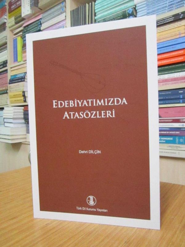 Edebiyatımızda Atasözleri / Türk Dil Kurumu Yayınları