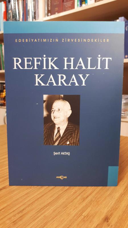 Edebiyatımızın Zirvesindekiler Refik Halit Karay