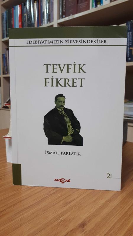 Edebiyatımızın Zirvesindekiler Tevfik Fikret