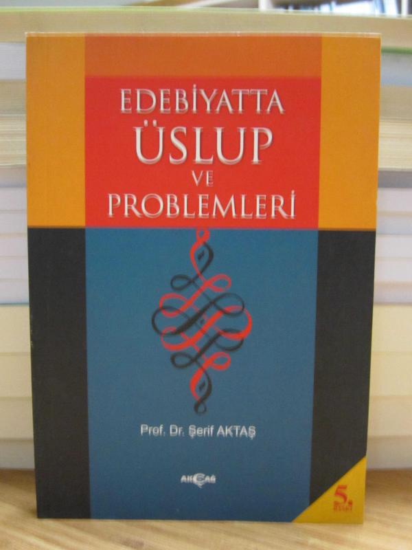 Edebiyatta Üslup ve Problemleri (5.Baskı)