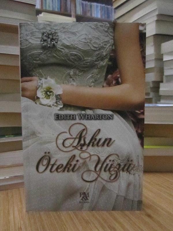 Edith Wharton - Aşkın Öteki Yüzü
