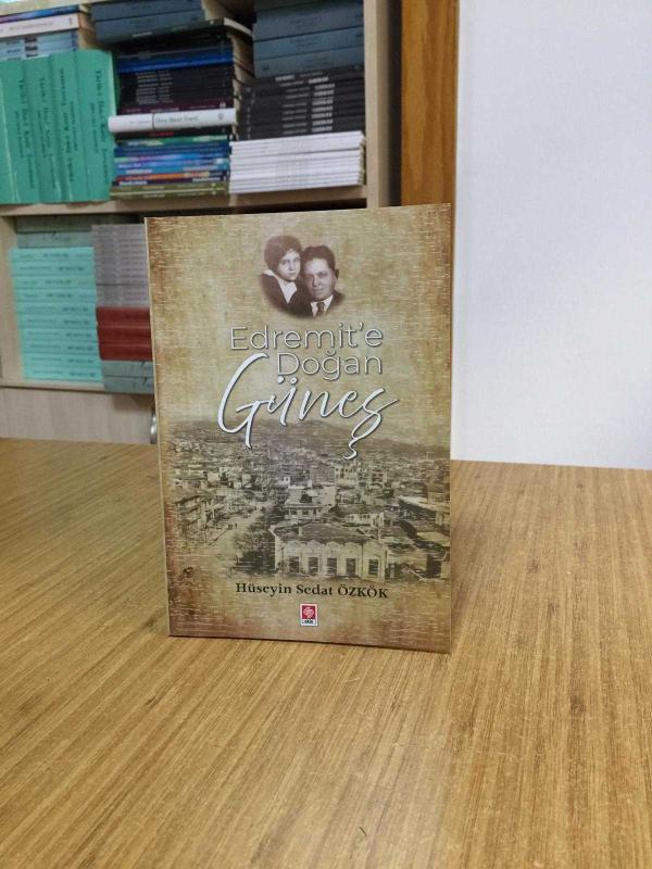 Edremit'e Doğan Güneş - Hüseyin Sedat Özkök