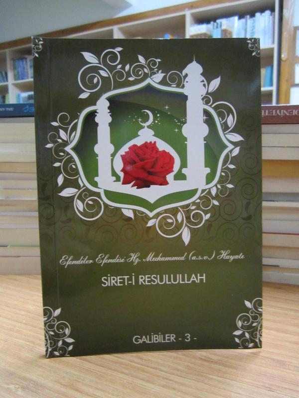 Efendiler Efendisi Hz. Muhammed Hayatı Siret-i Resulullah - Galibiler 3