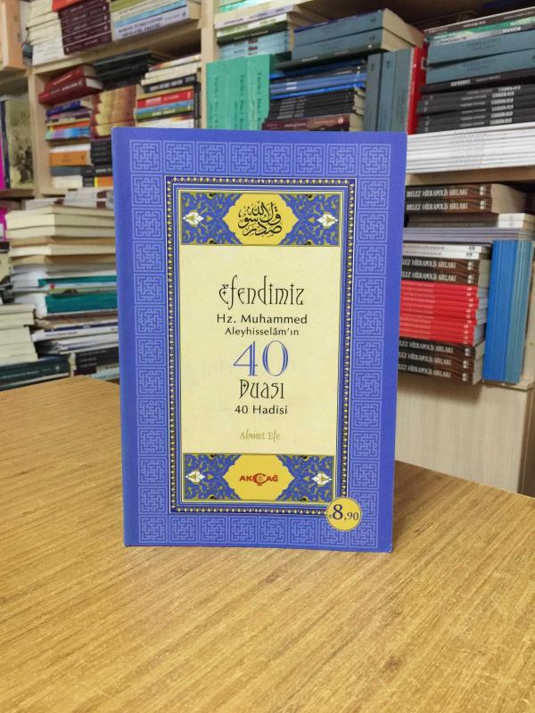 Efendimiz Hz. Muhammed Aleyhisselam'ın 40 Duası 40 Hadisi