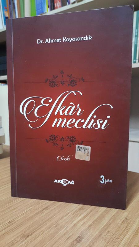 Efkar Meclisi - Dr. Ahmet Kayasandık
