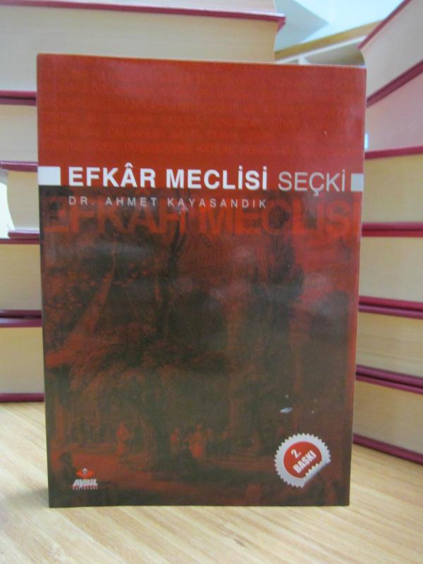 Efkar Meclisi Seçki - Dr. Ahmet Kayasandık [2.Baskı]