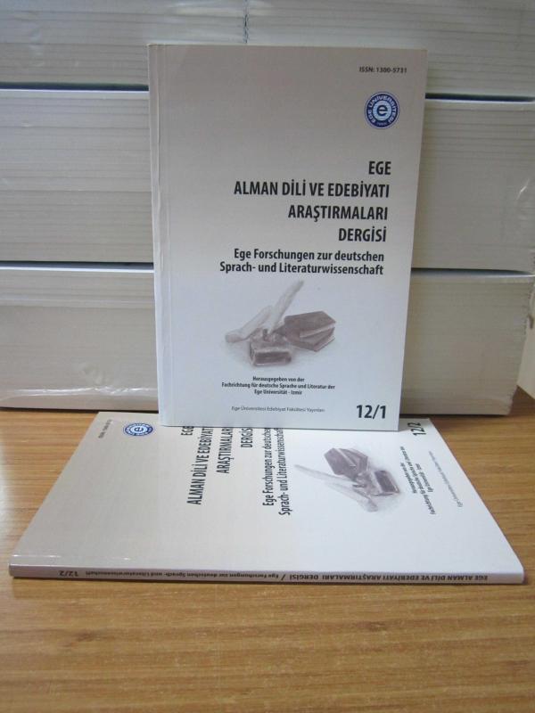 Ege Alman Dili ve Edebiyatı Araştırmaları Dergisi - 2018 Yılı 2 Sayı TAKIM (Sayılar: 12/1 ve 12/2) - Ege Üniversitesi Edebiyat Fakültesi