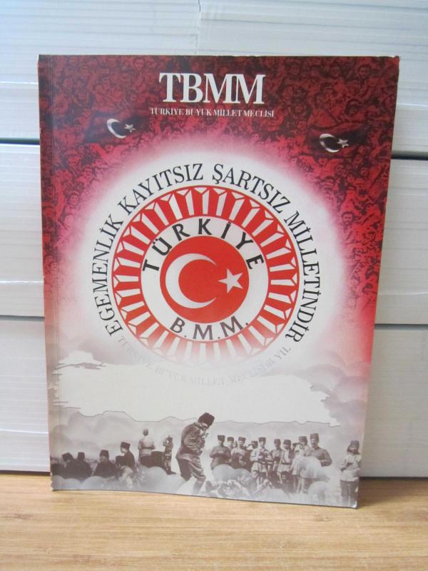 Egemenlik Kayıtsız Şartsız Milletindir - TBMM'nin Kuruluşunun 65.Yıldönümüne Mahsus Özel Sayı