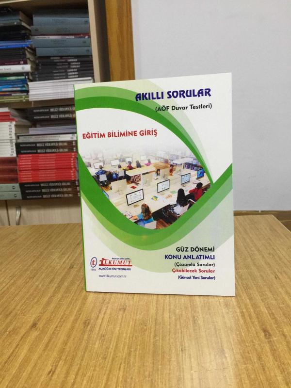 Eğitim Bilimine Giriş Akıllı Sorular AÖF Duvar Testleri / İlkumut Açıköğretim Yayınları