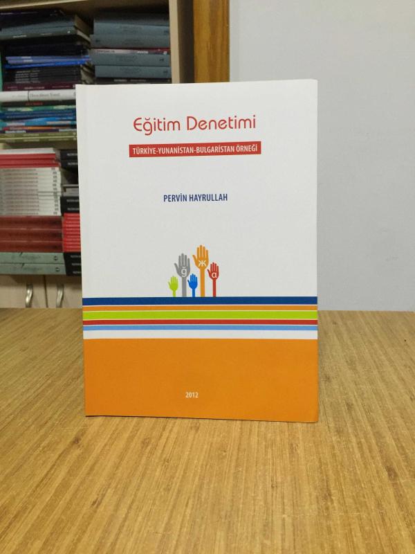 EĞİTİM DENETİMİ Türkiye Yunanistan Bulgaristan Örneği - Pervin Hayrullah