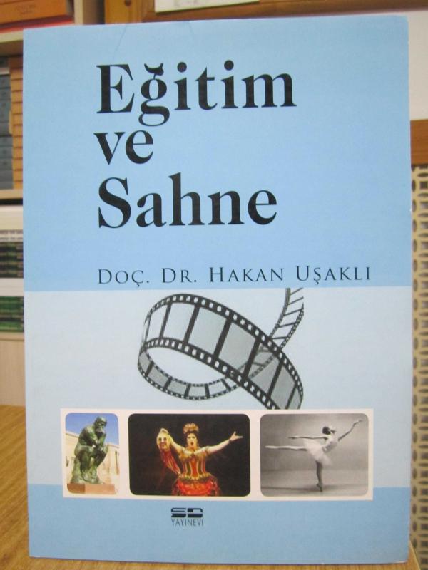 Eğitim ve Sahne - Doç. Dr. Hakan Uşaklı
