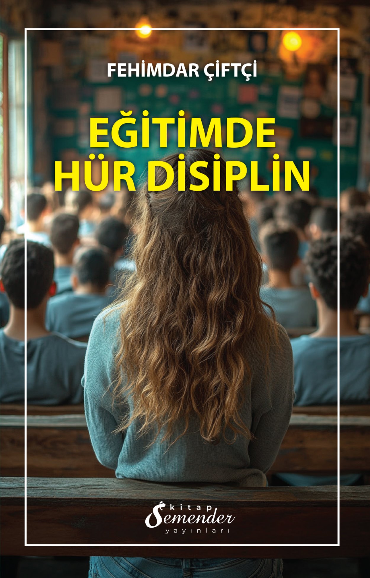 Eğitimde Hür Disiplin