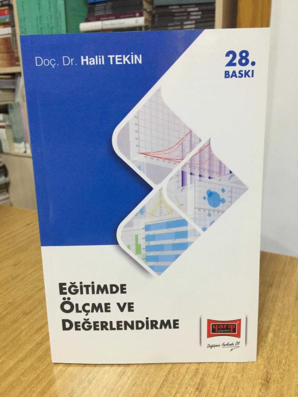 Eğitimde Ölçme Ve Değerlendirme - Doç. Dr. Halil Tekin / Yargı Yayınevi (28.Baskı)