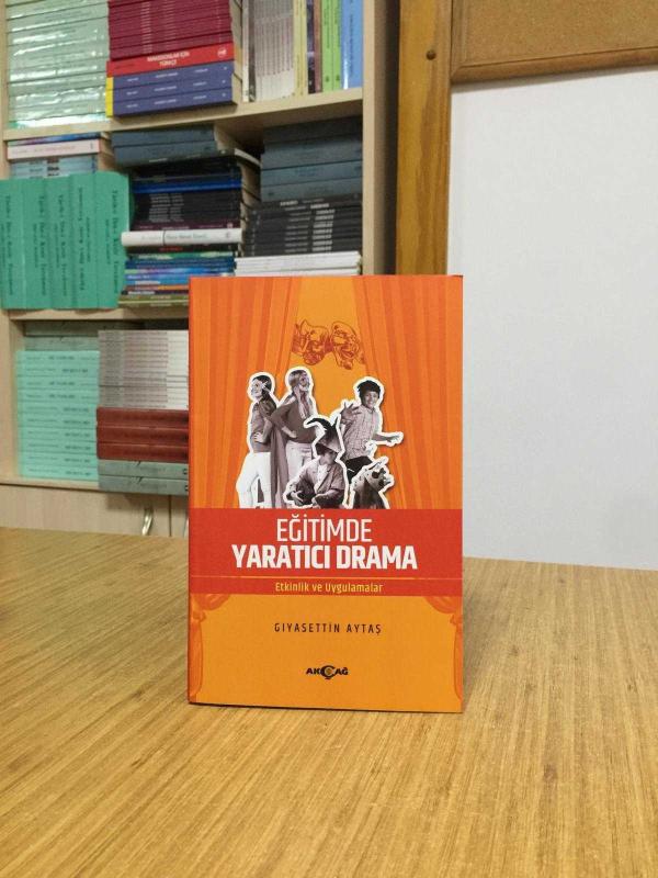 Eğitimde Yaratıcı Drama Etkinlik ve Uygulamalar - Gıyasettin Aytaş [2.Baskı]