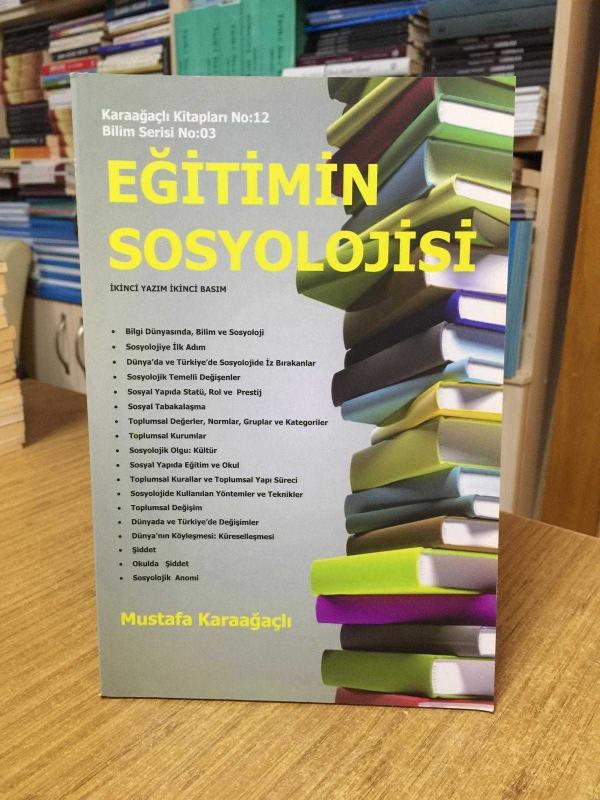 EĞİTİMİN SOSYOLOJİSİ - Mustafa Karaağaçlı
