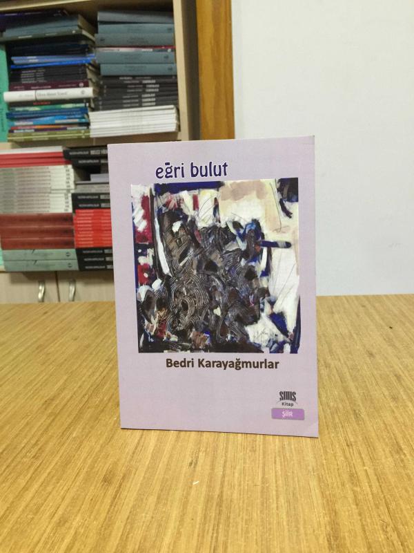 Eğri Bulut - Bedri Karayağmurlar