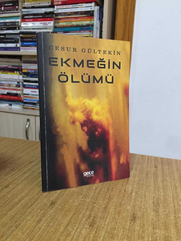 Ekmeğin Ölümü - Cesur Gültekin