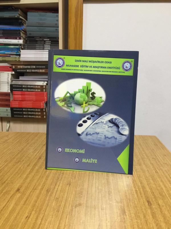 Ekonomi ve Maliye - Doç. Dr. İlkay Dilber & Önder Yılmaz / İzmir Mali Müşavirler Odası Muhasebe Eğitim ve Araştırma Enstitüsü
