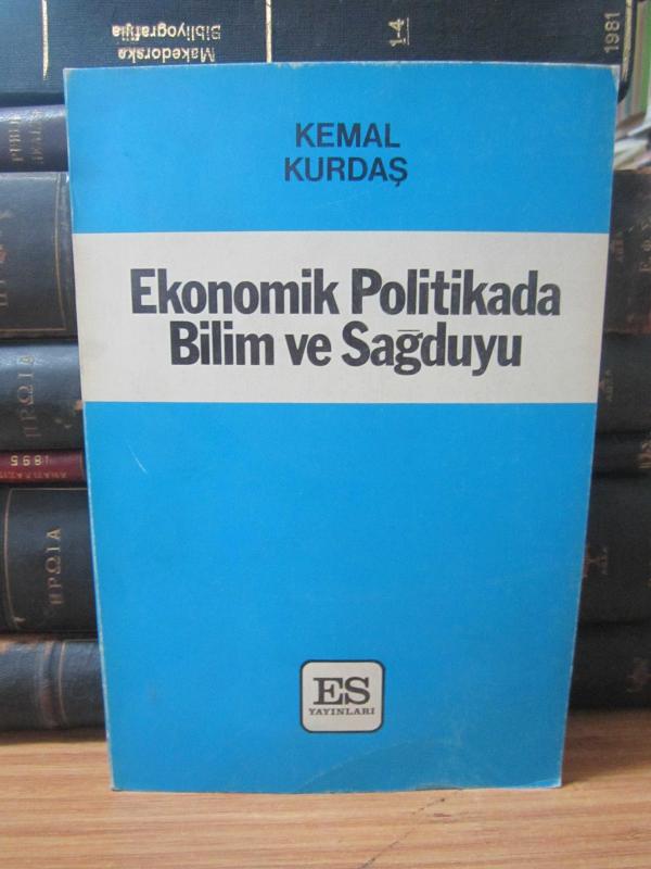 Ekonomik Politikada Bilim ve Sağduyu