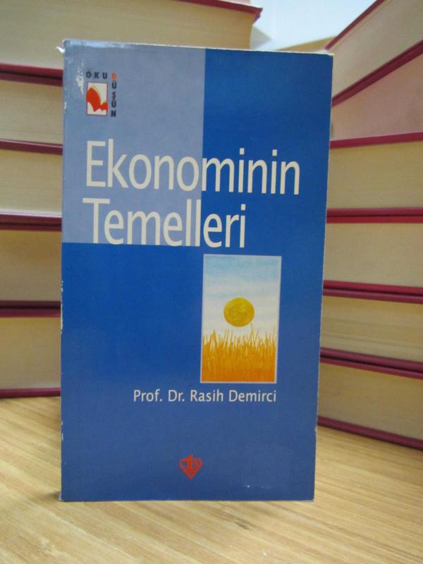 Ekonominin Temelleri - Prof. Dr. Rasih Demirci