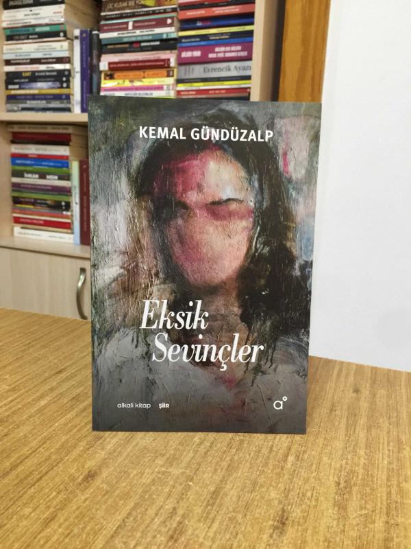 Eksik Sevinçler - Kemal Gündüzalp