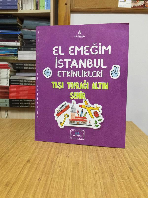 El Emeğim İstanbul Etkinlikleri Taşı Toprağı Altın Şehir 