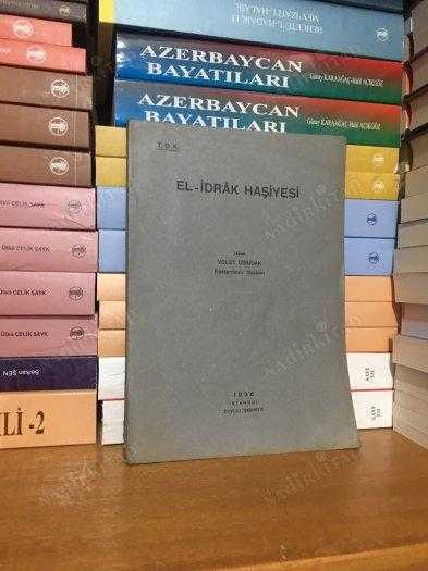 El-İdrak Haşiyesi - Kastamonu Saylavı