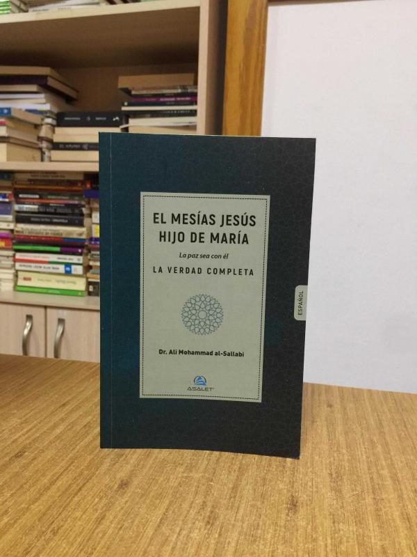 El Mesías Jesús Hijo De María La Paz Sea Con El La Verdad Completa - Ali Mohammad Al Sallabi //