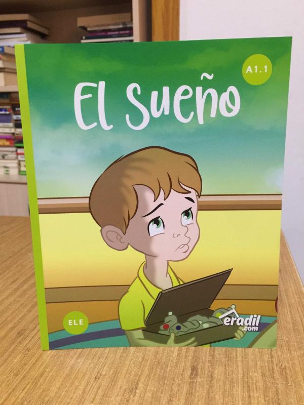 El Sueno - A1.1 ERADİL (İlkokul ve Ortaokul Öğrencilerine Yönelik İspanyolca Hikaye Kitabı)