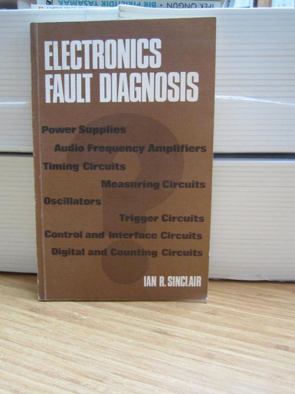 Electronics Fault Diagnosis - Ian R. Sinclair (Elektronik Arıza Teşhisi İngilizce) 1977