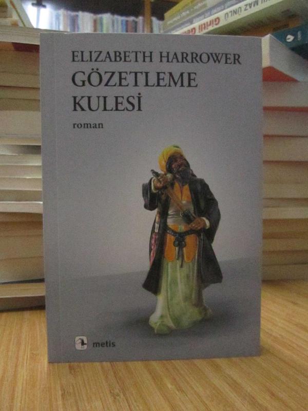 Elizabeth Harrower - Gözetleme Kulesi