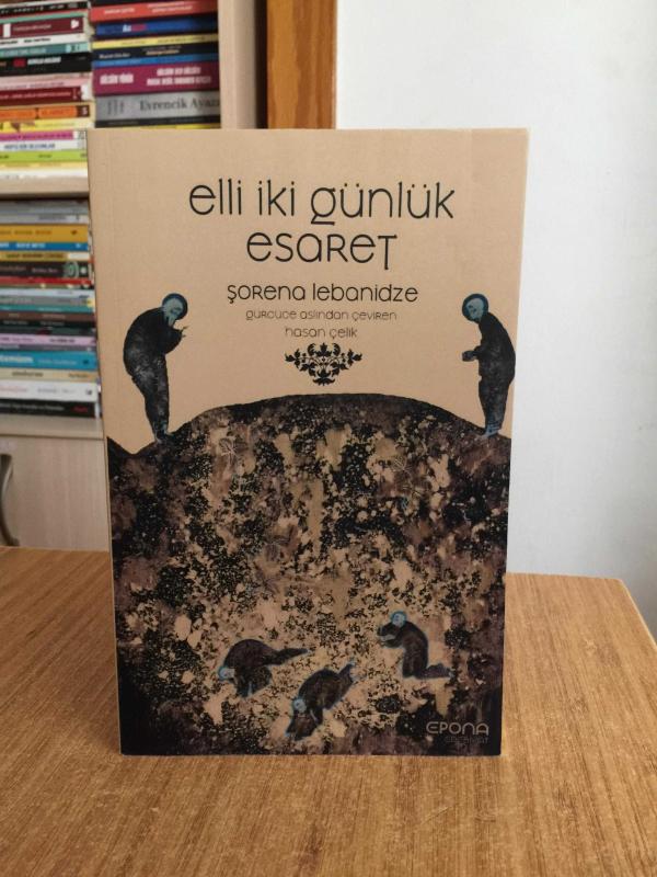 Elli İki Günlük Esaret - Şorena Labanidze